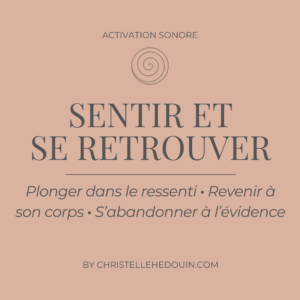 Sentir… et se retrouver