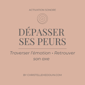 Dépasser ses peurs